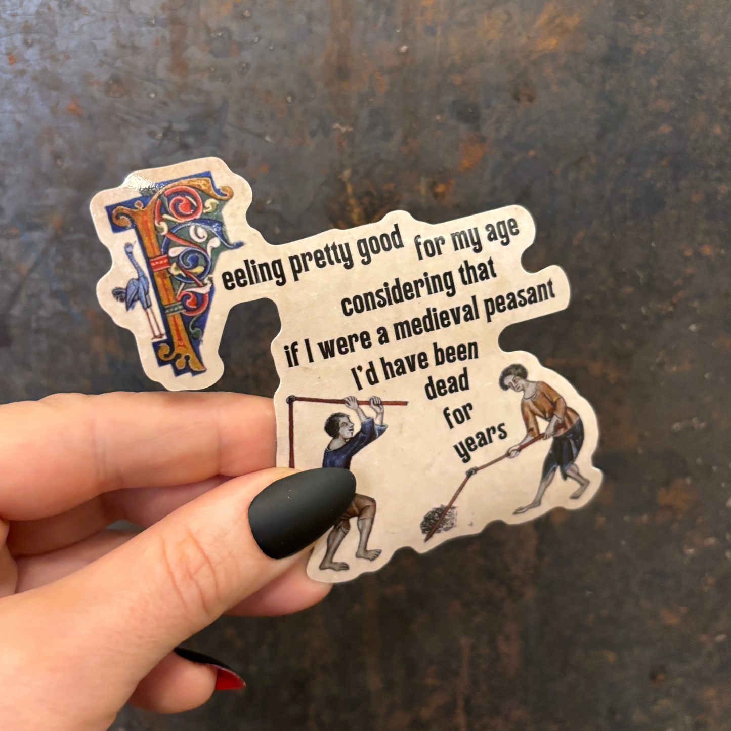 Feeling Pretty Good For My Age Sticker | Vinyl Die Cut Sticker