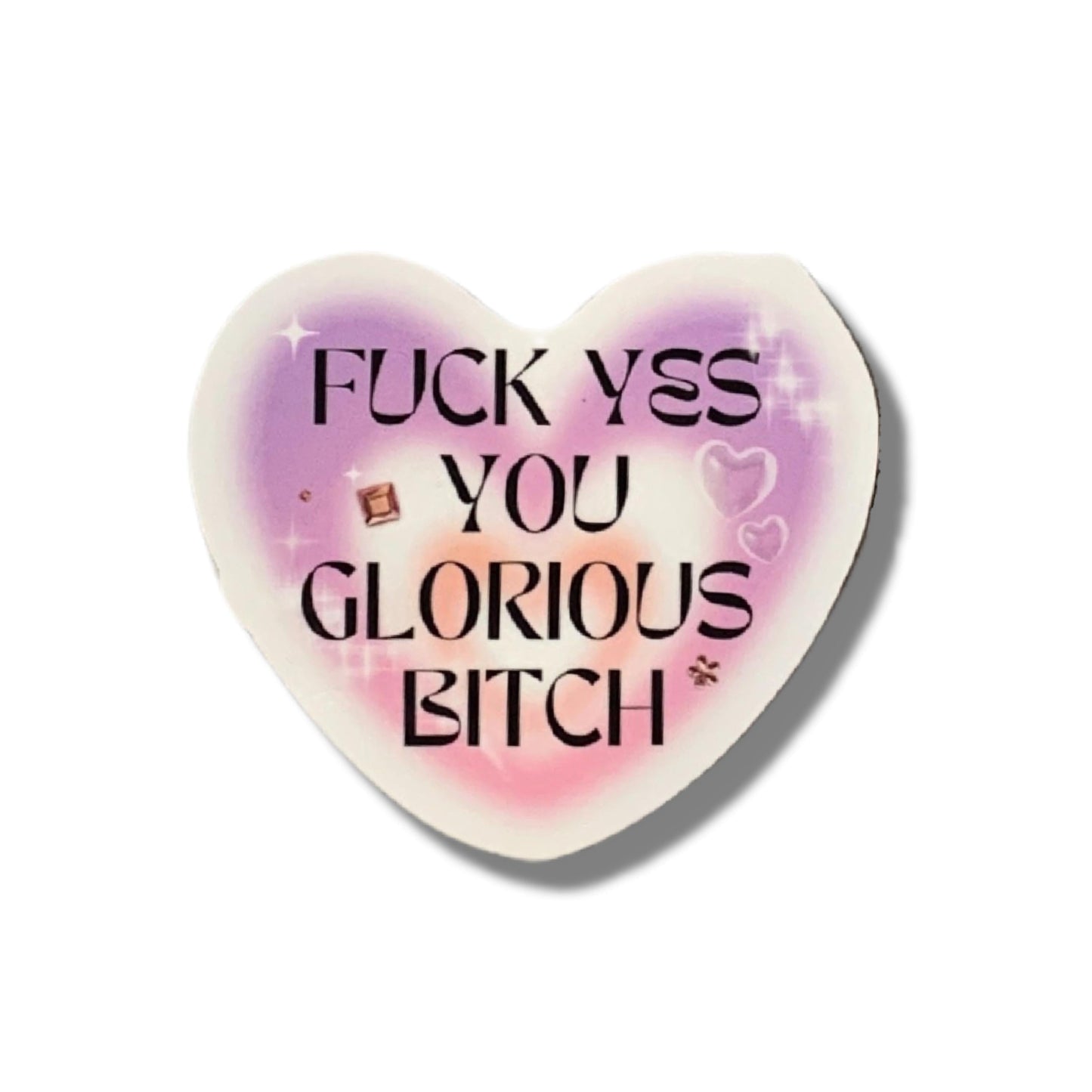 Fuck Yes You Glorious Bitch Heart Vinyl Sticker | Snarky