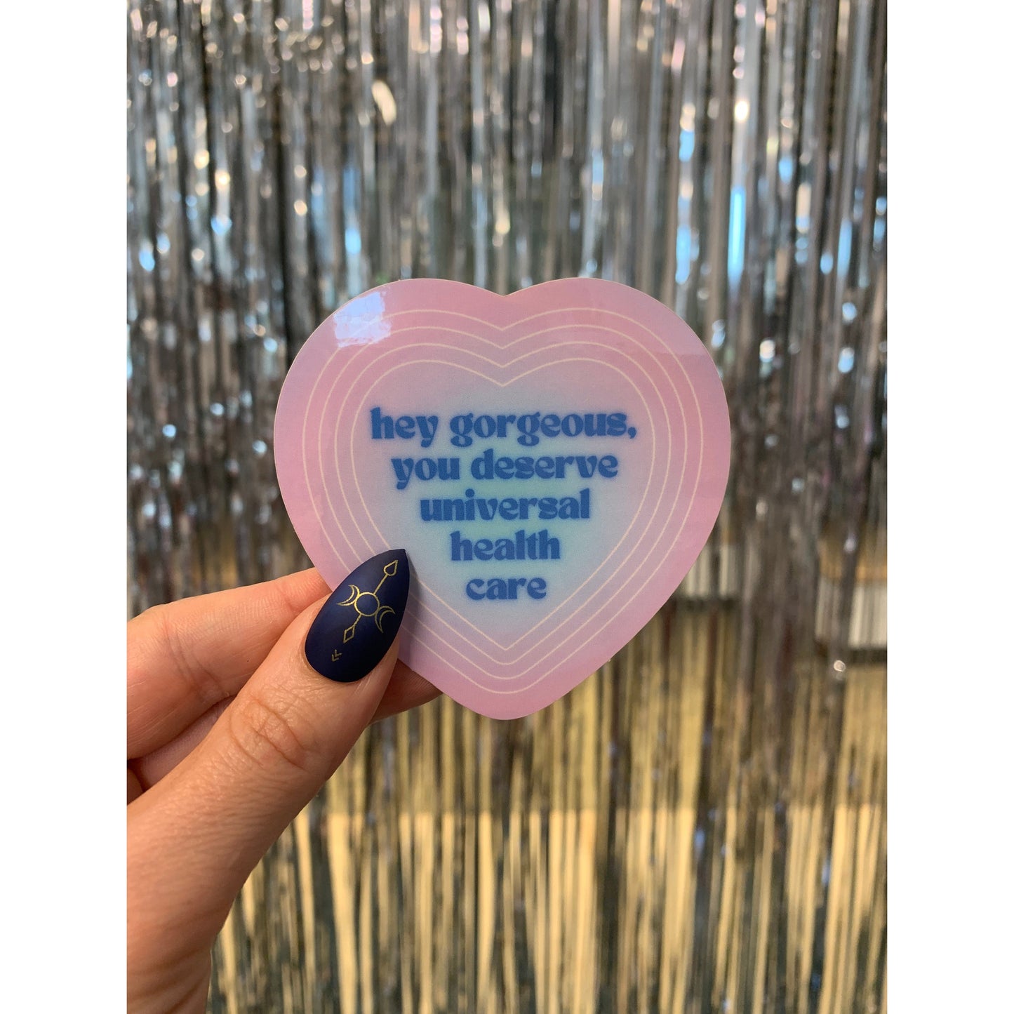 You Deserve Universal Health Care Glossy Die Cut Vinyl Sticker 3in x 3in