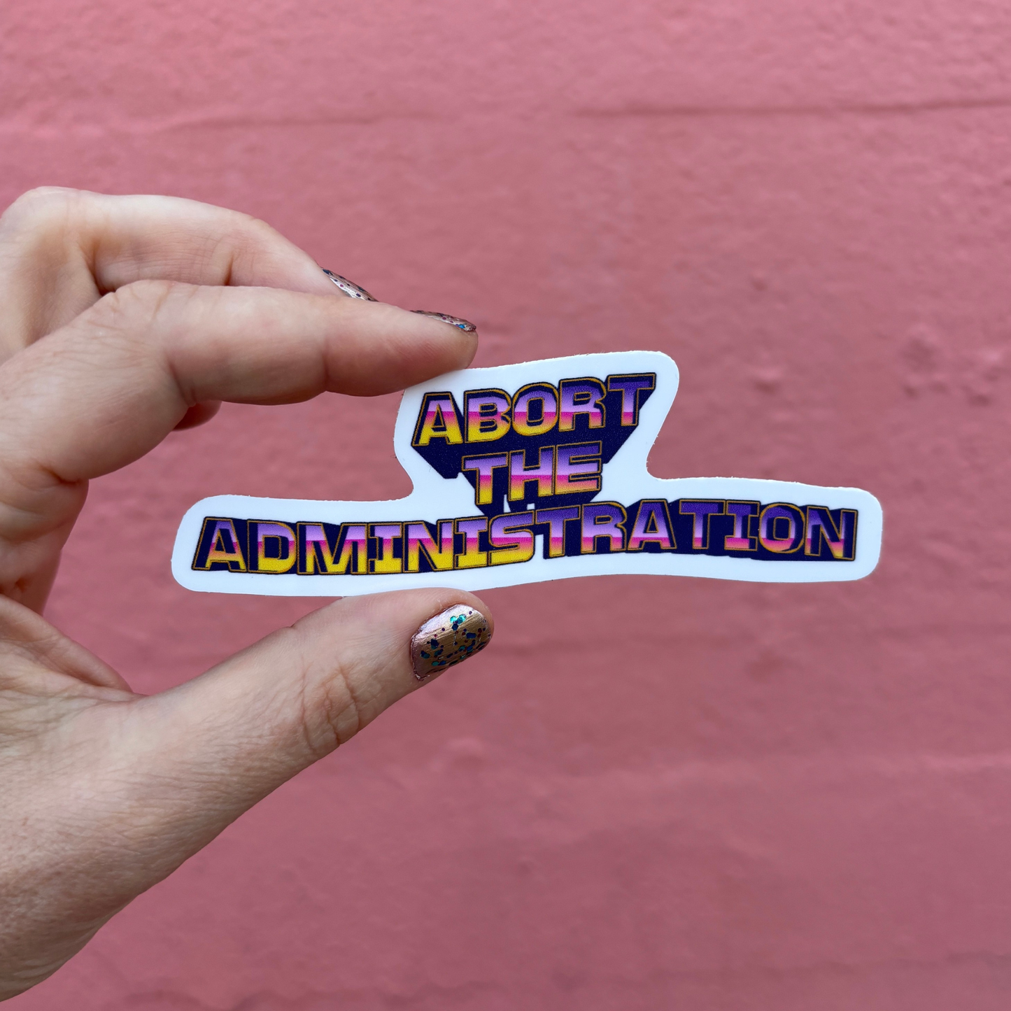 Abort the Administration Die Cut Sticker | 4.2" x 1.5"-GetBullish-The Bullish Store