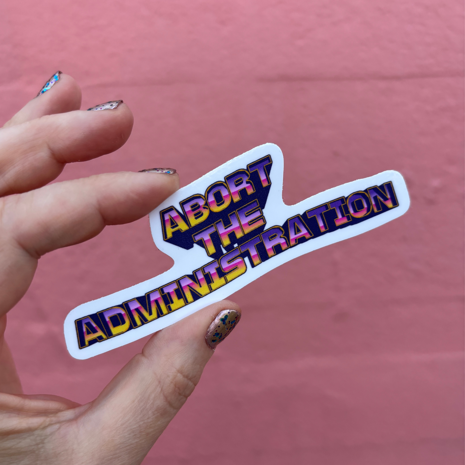 Abort the Administration Die Cut Sticker | 4.2" x 1.5"-GetBullish-The Bullish Store