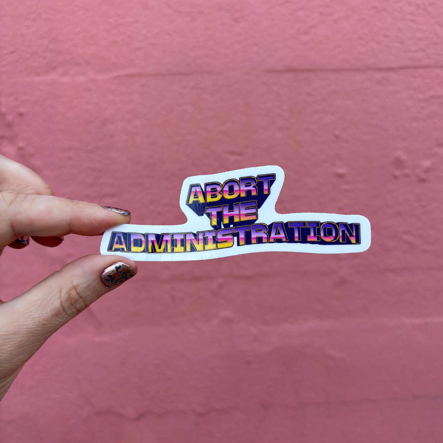 Abort the Administration Die Cut Sticker | 4.2" x 1.5"-GetBullish-The Bullish Store