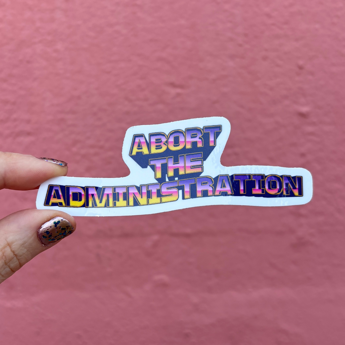 Abort the Administration Die Cut Sticker | 4.2" x 1.5"-GetBullish-The Bullish Store