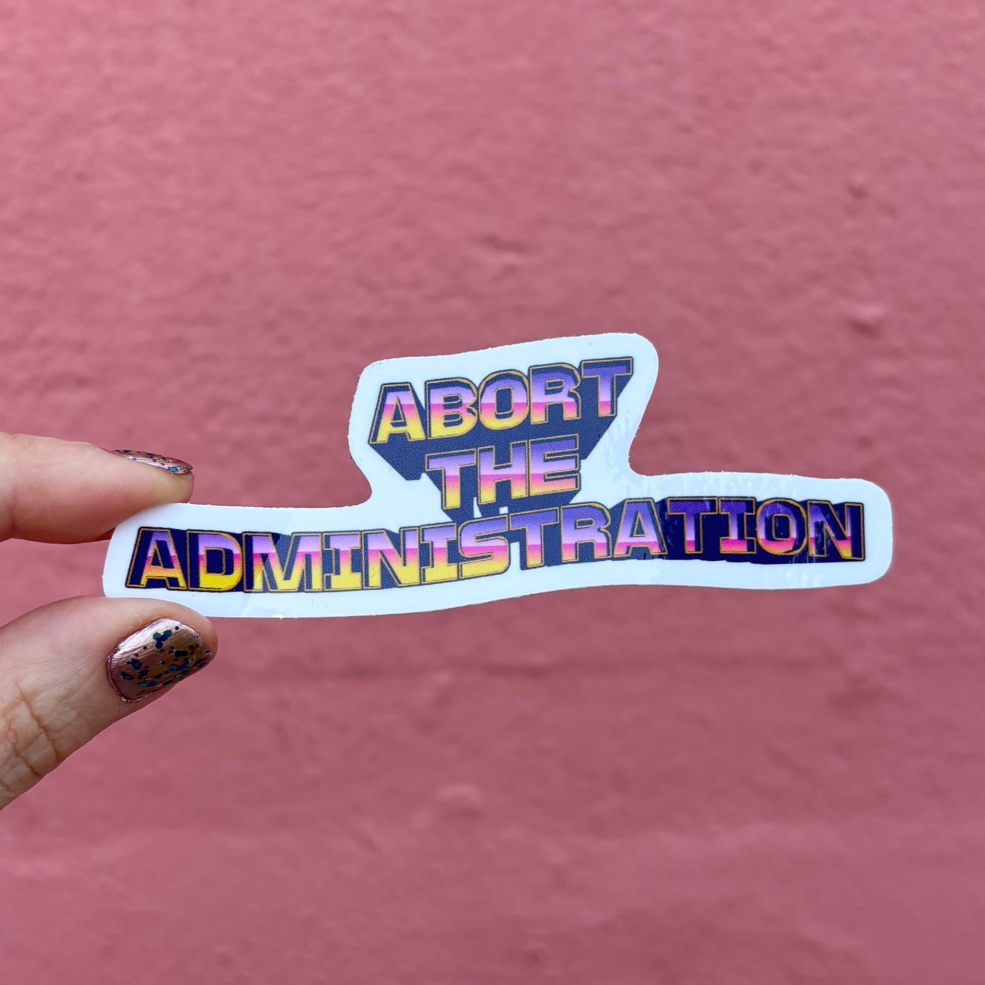 Abort the Administration Die Cut Sticker | 4.2" x 1.5"-GetBullish-The Bullish Store