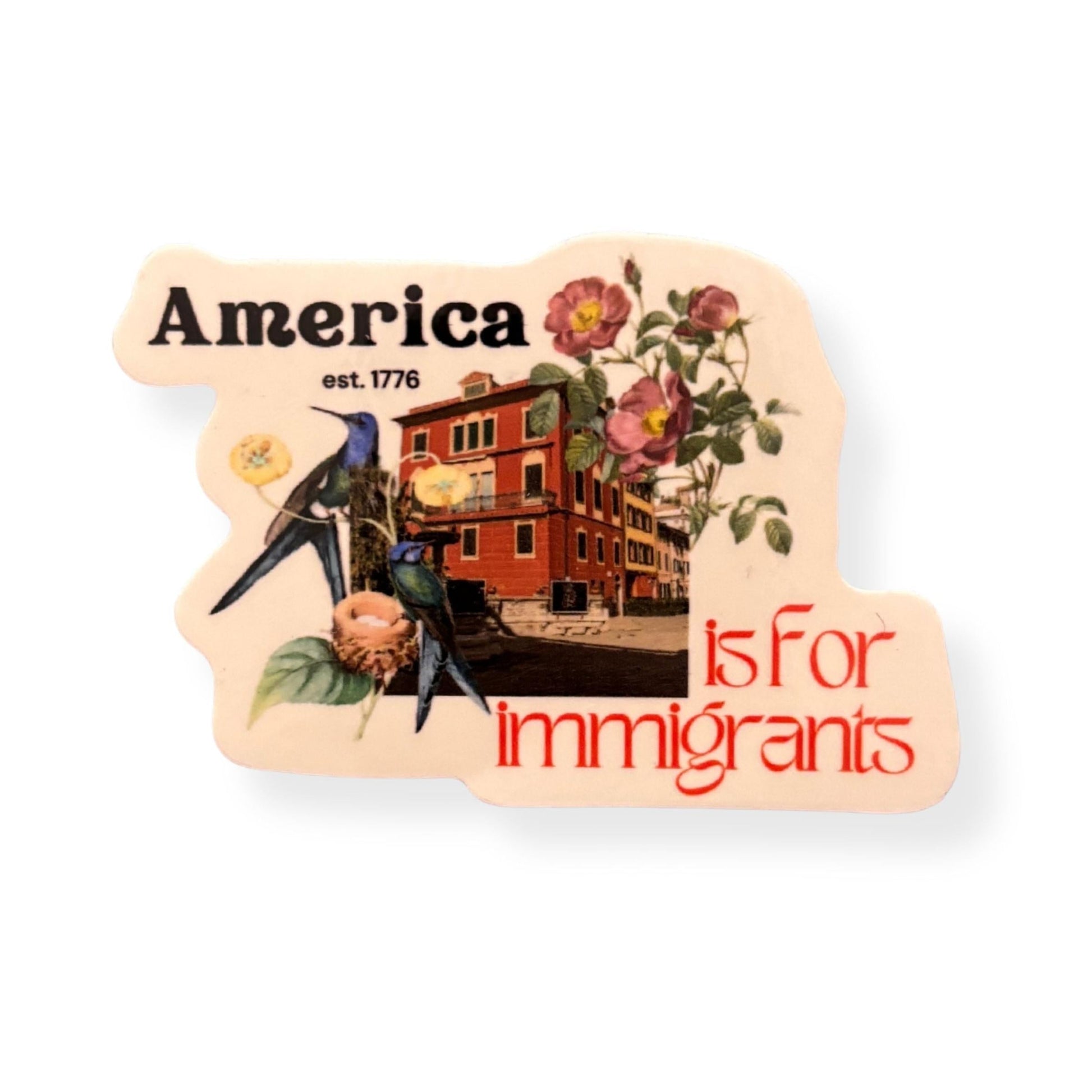 America is for Immigrants Sticker | Inclusive Message Vinyl Decal | Political Statement Sticker