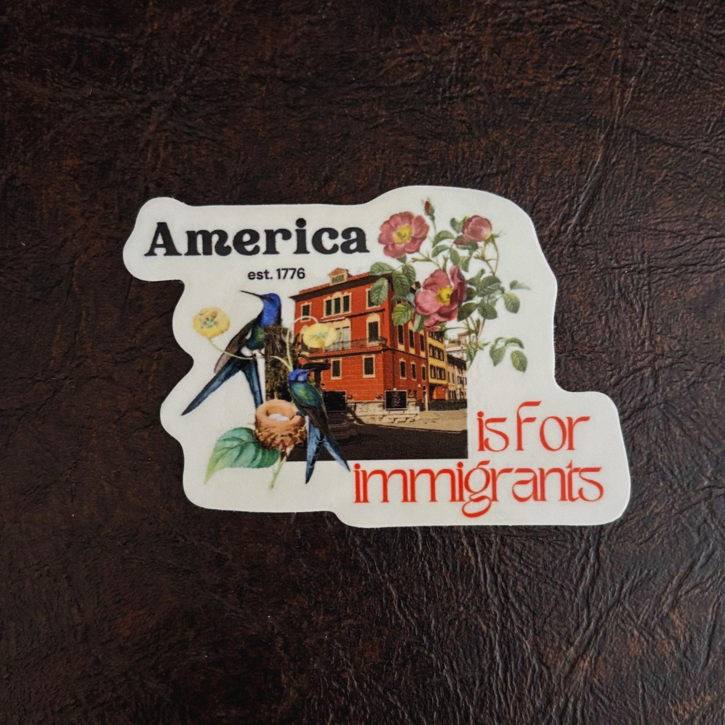 America is for Immigrants Sticker | Inclusive Message Vinyl Decal | Political Statement Sticker