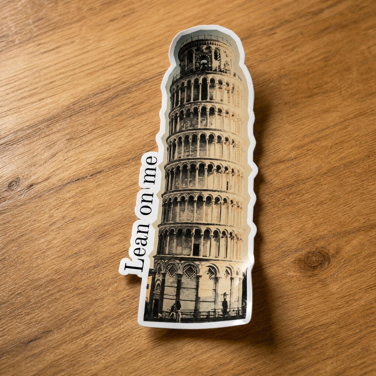 Lean on Me Tower of Pisa Sticker | Funny Scrapbook Vinyl Sticker-GetBullish-The Bullish Store