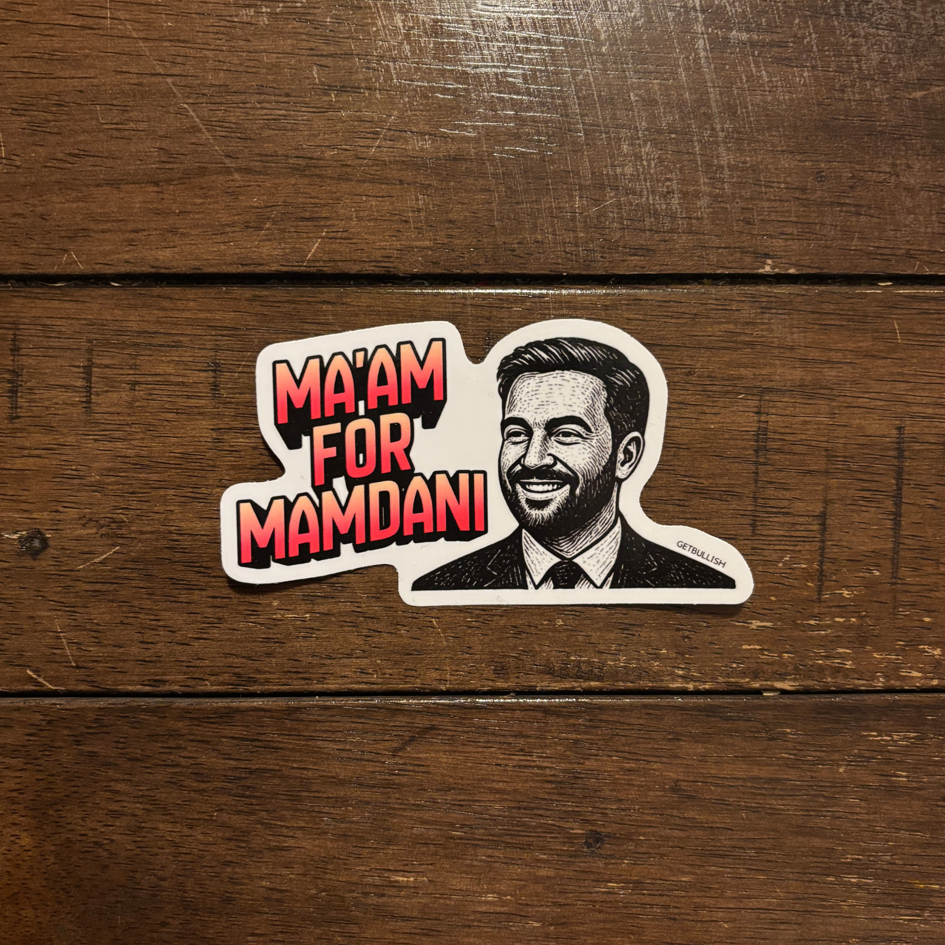 Ma'am for Mamdani Die Cut Sticker | NYC Mayor | 4.0" x 2.2"-GetBullish-The Bullish Store