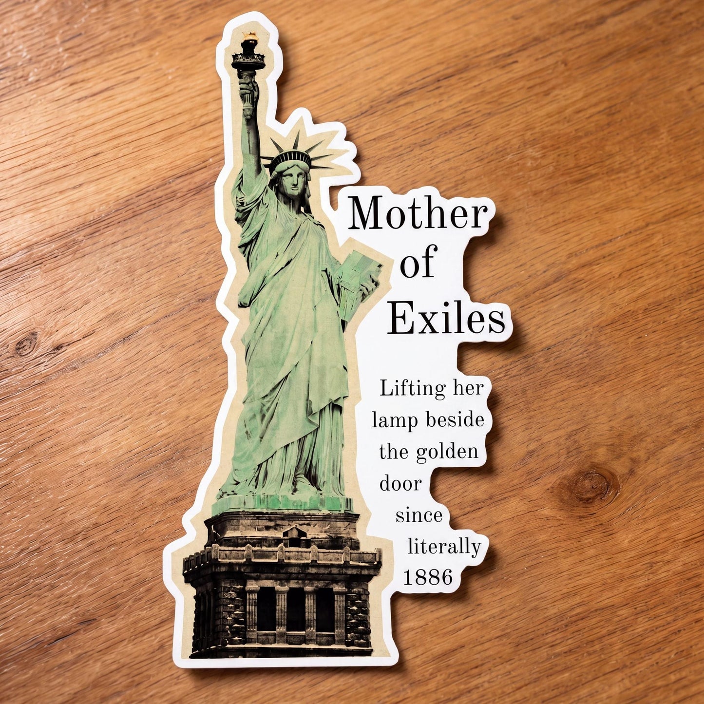 Mother of Exiles Statue of Liberty Vinyl Sticker | Pro-Immigrant Die Cut Sticker-GetBullish-The Bullish Store