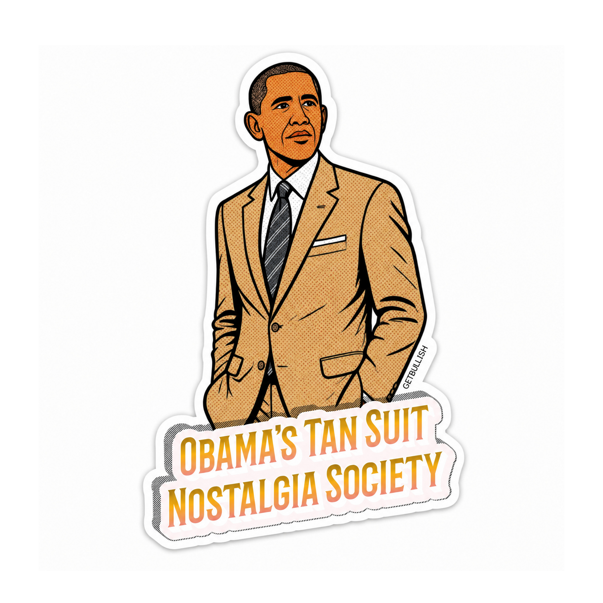 Obama's Tan Suit Nostalgia Society Die Cut Sticker | 3.1" x 2.0"-GetBullish-The Bullish Store