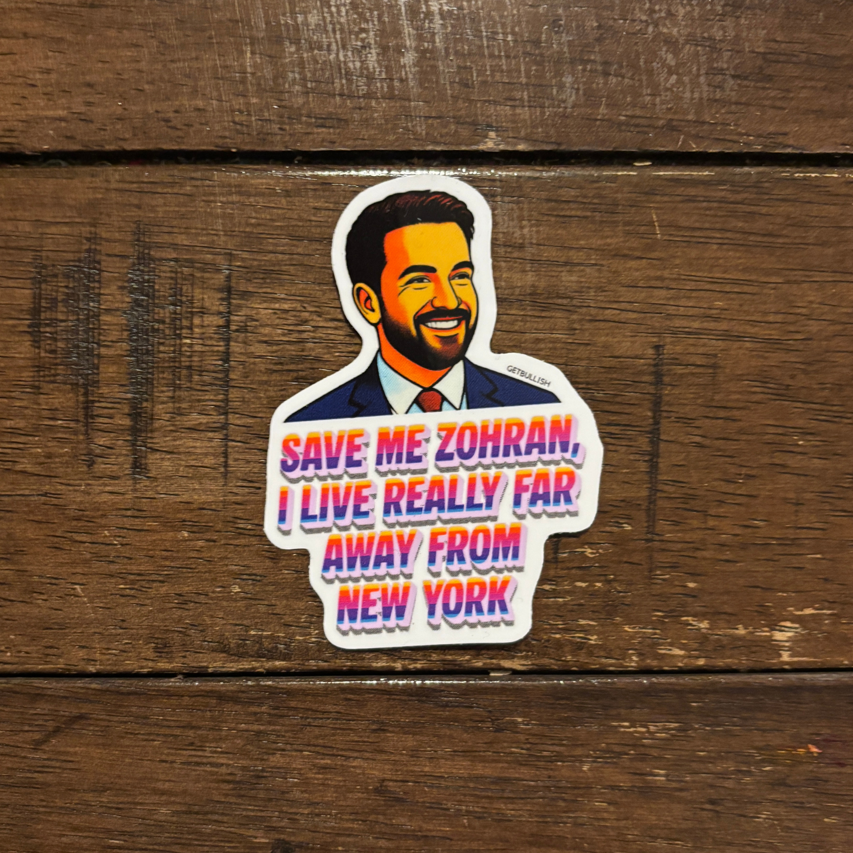 Save Me Zohran I Live Really Far Away from New York | Mamdani Sticker | 3.0" x 2.1"-GetBullish-The Bullish Store