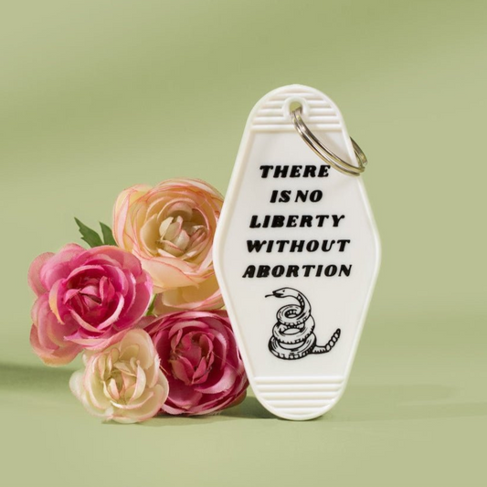 There is No Liberty Without Abortion Snake Keychain