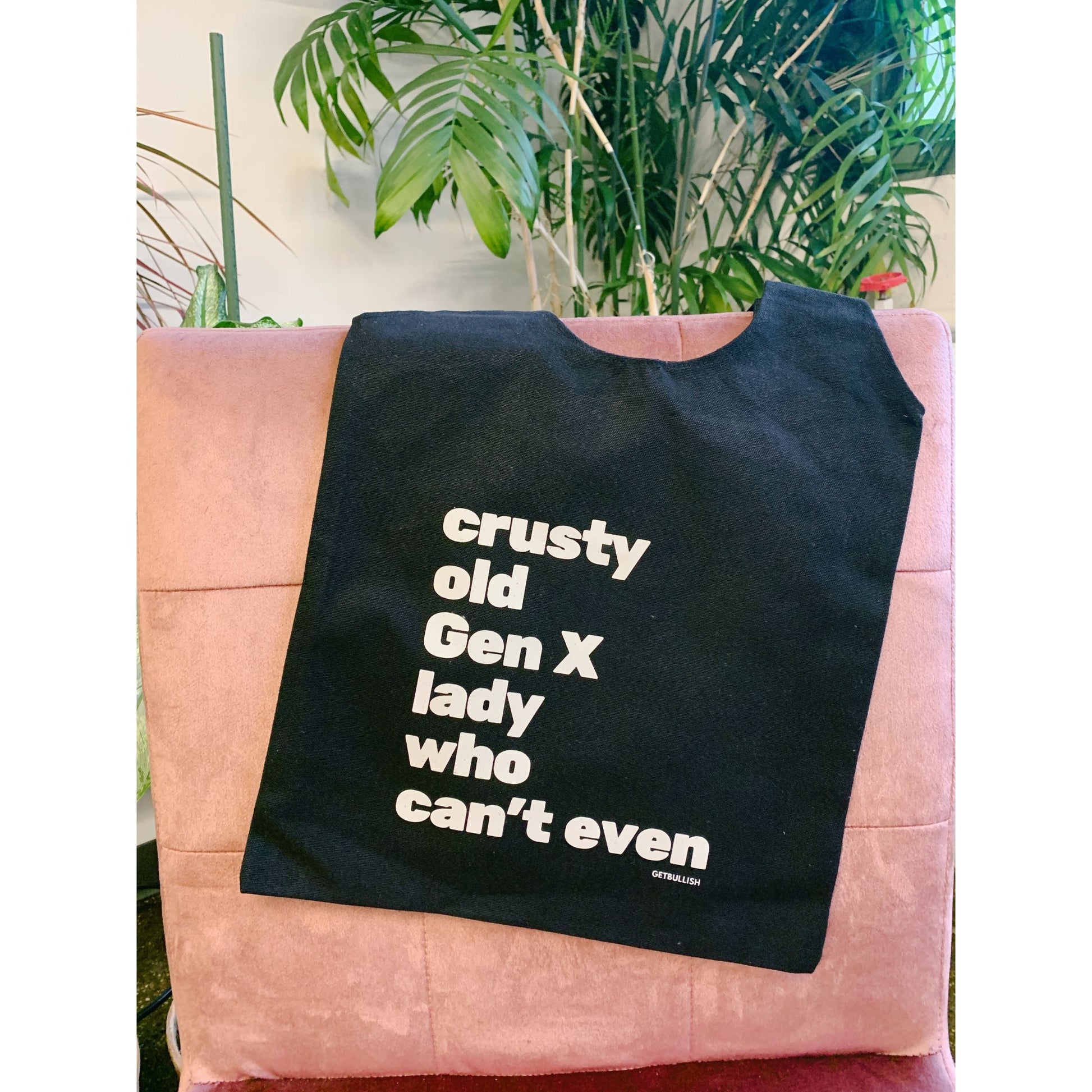 Crusty Old Gen X Lady Who Can't Even Slouchy Canvas Tote in Black