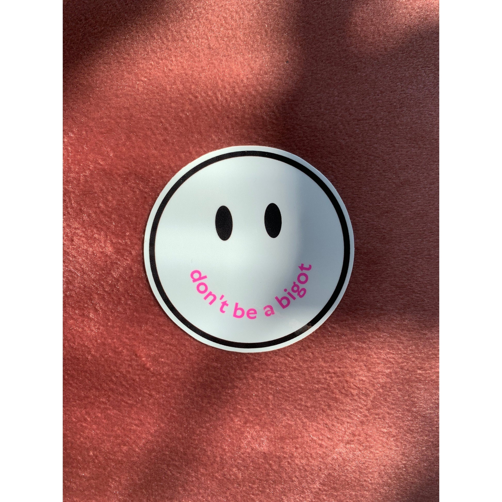 Don't Be a Bigot Smile Face Sticker