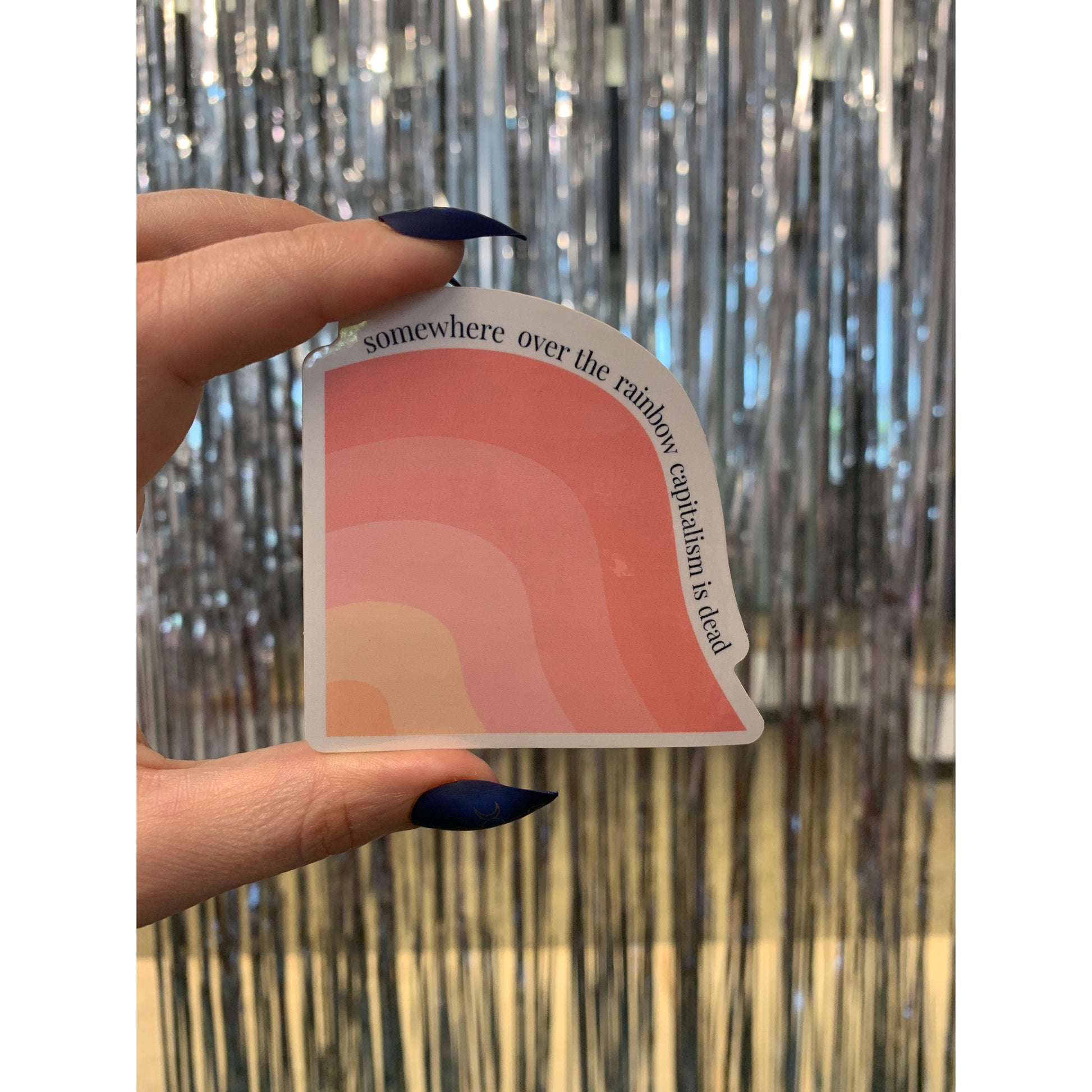 Somewhere Over the Rainbow Capitalism is Dead Glossy Die Cut Vinyl Sticker 2.83in x 3in